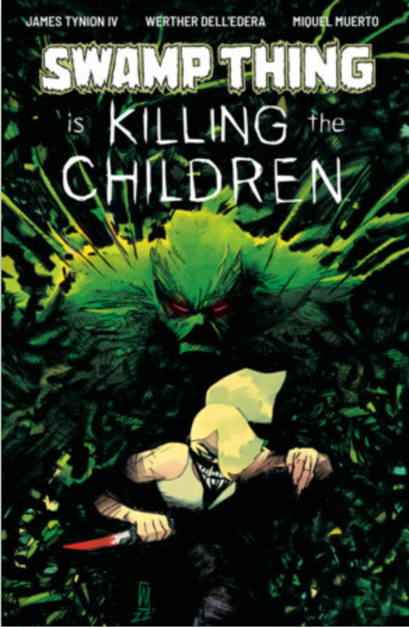Swamp Thing Is Killing The Children #1 **Cover Select**[1:25][1:50]PRESALE 12/02