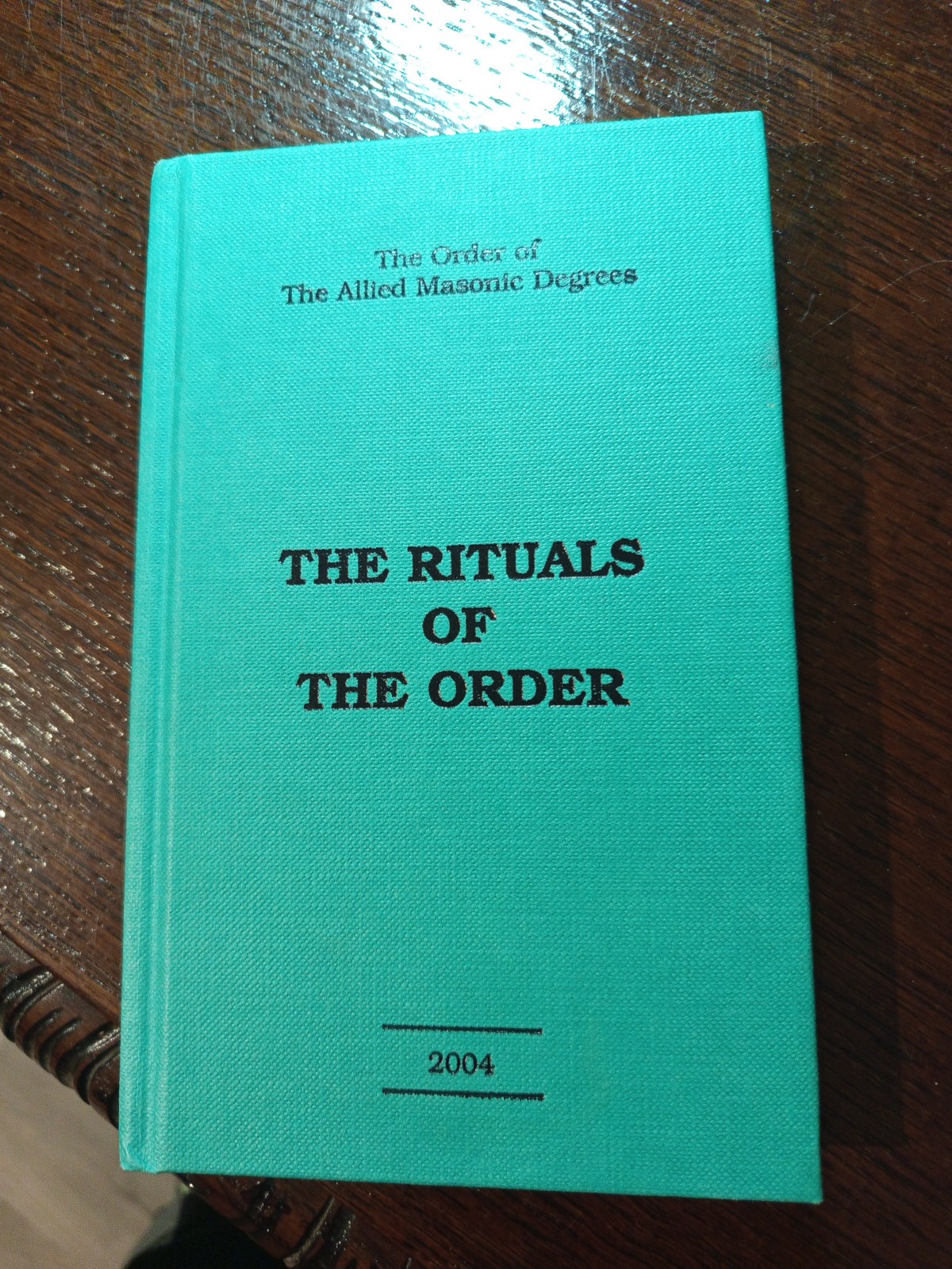 2004 The Order of The Allied Masonic Degree The Ritual Freemasonry masonic/414 2004 The Order of The Allied Masonic Degree The Ritual Freemasonry masonic/414