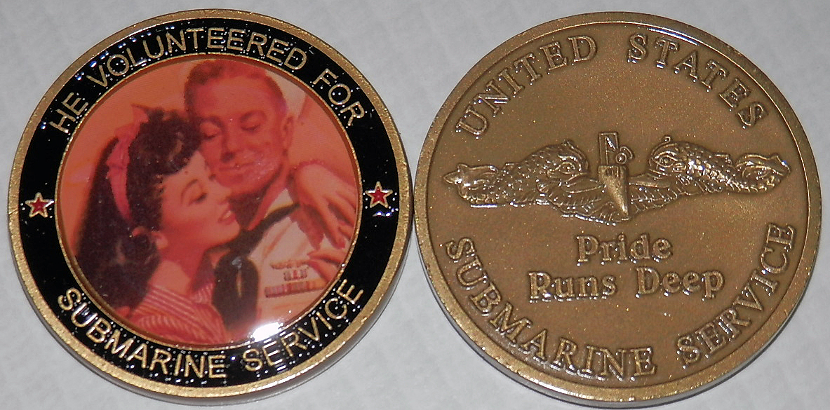 NAVY HE VOLUNTEERED FOR SUBMARINE SERVICE PRIDE RUNS DEEP CHALLENGE COIN