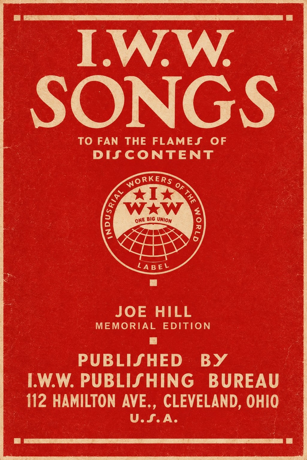 I.W.W. Songs Poster - Joe Hill Memorial Edition 🎶 24x36” - Rare Reprint 200gsm I.W.W. Songs Poster - Joe Hill Memorial Edition 🎶 24x36” - Rare Reprint 200gsm