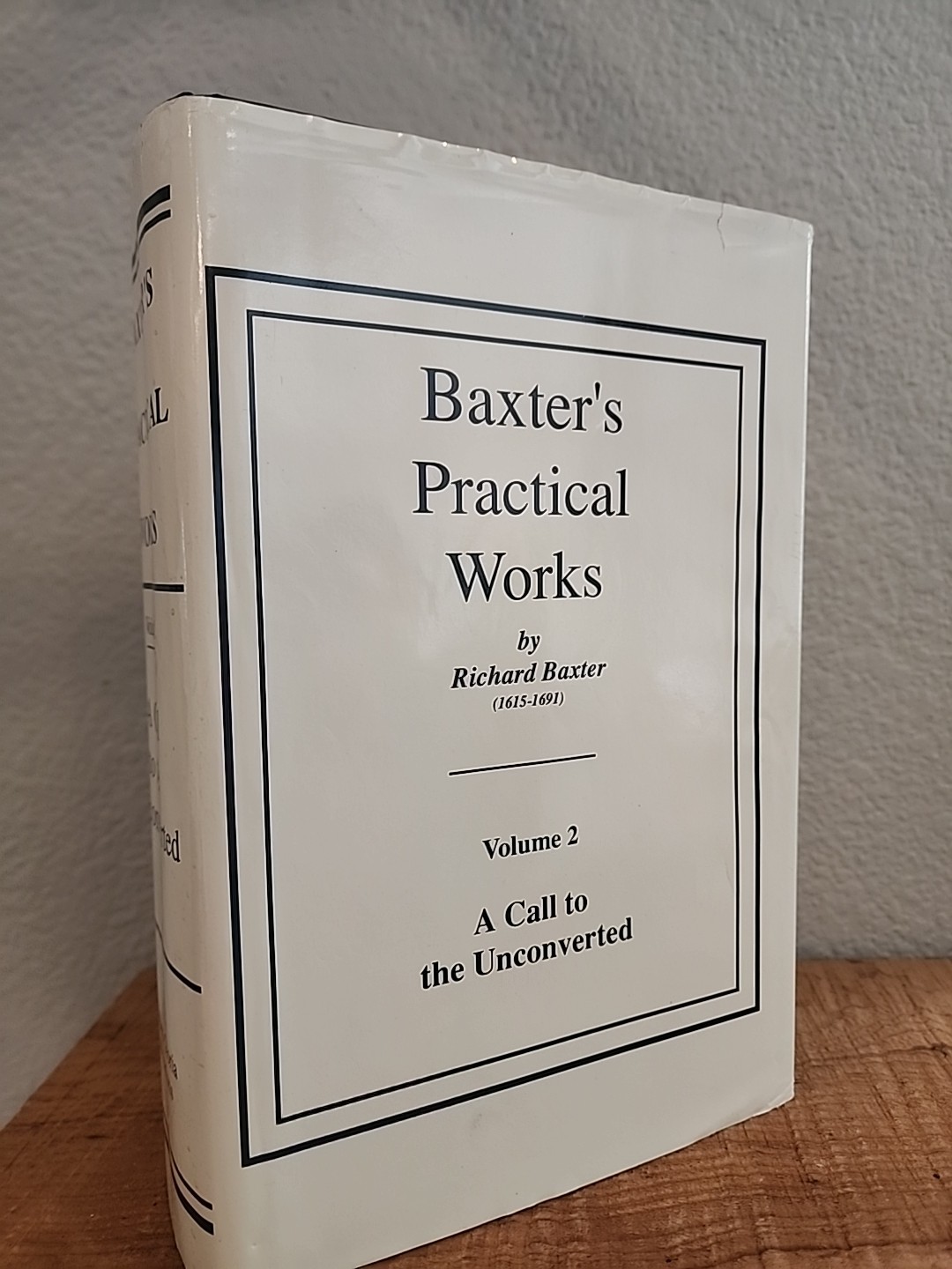 The Practical Works Of Richard Baxter Volume 2 ONLY Soli Deo Gloria VERY RARE