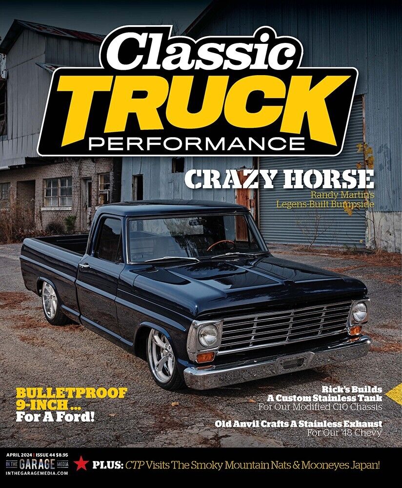 Classic Truck Performance Magazine Issue #44 April 2024 - New