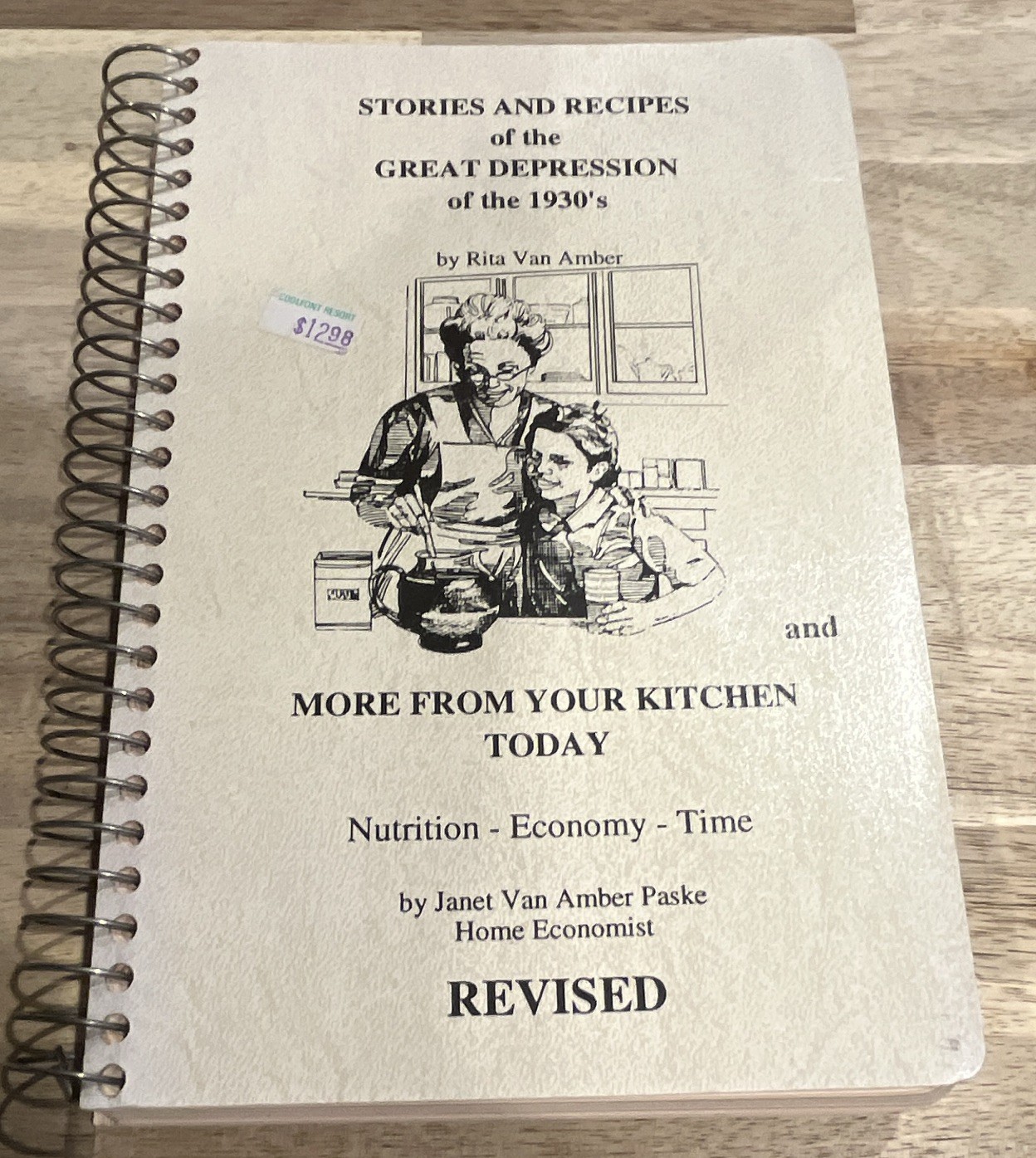 Great Depression 1930s Stories & Recipes Revised Spiral Bound Cookbook Van Amber