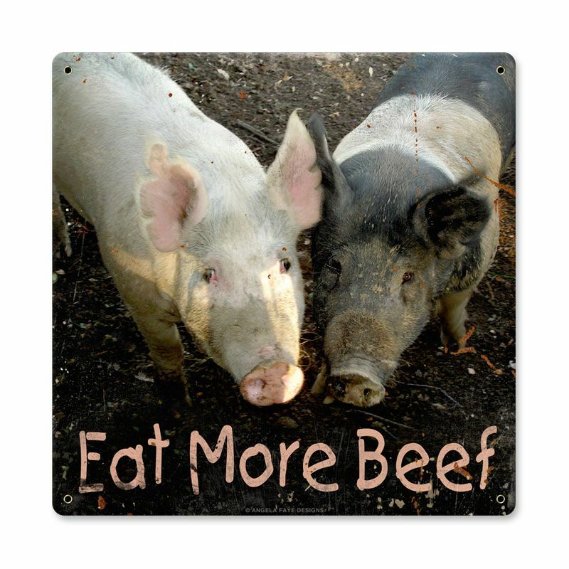 HOGS ON THE FARM SAYING EAT MORE BEEF HEAVY DUTY USA MADE METAL ADVERTISING SIGN
