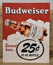 Budweiser Served Here 25 Cents 12 oz Bottle 2001 Tin Metal Advertising Sign Bar picture