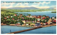 Newport Vermont VT The City and Lake Memphremagog Hill Vintage Postcard. BP picture