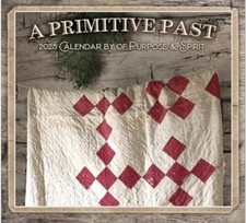 2025 A PRIMITIVE PAST Calendar PAPER Rustic Country Farmhouse 12
