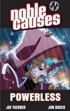 Noble Causes Volume 7: Powerless - Paperback, by Faerber Jay - Very Good picture