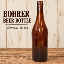 Antique Bohrer Beer Bottle Amber Glass Lafayette Indiana Embossed 11.5” picture