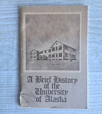 Brief History Of The University Of Alaska 1971 Paperback Pocket Booklet College picture