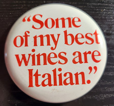 Some of my best wines are Italian Button picture
