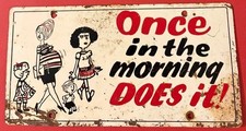 Vintage Once In The Morning Does It Novelty License Plate Muscle Car Hot Rod picture
