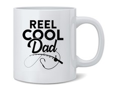 Reel Cool Dad Fishing Rod Fisherman Funny Coffee Mug Tea Cup 12 oz picture