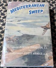 Mediterranean Sweep  DESERT TO MED AIRWAR 1944 1ST Edition by Richard Thruelsen picture