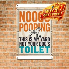 No Pooping My Yard Not Your Dog Toilet Funny Metal Tin Sign 8x12 picture