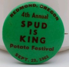 Vintage Redmond Oregon 1961 Potato Festival Pinback Button Spud Is King Souvenir picture