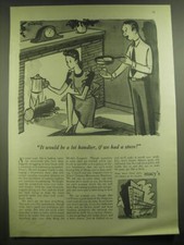 1946 Macy's Department Store Ad - It would be a lot handier, if we had a stove picture