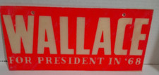 Vintage WALLACE FOR PRESIDENT IN '68 Neon Fiberglass Campaign Sign 5 X 12 picture