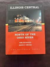 Illinois Central North of the Ohio River by Reynolds & Oroszi picture