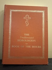 The Unabbreviated Horologion or Book of the Hours Hardcover picture