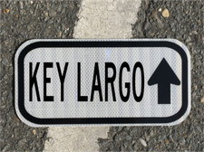 KEY LARGO FLORIDA road sign - DOT style - Spring Break ocean beach highway picture