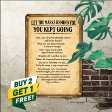 Never Be Ashamed Of Scars Vintage Tin Sign Motivational Room Wall Plaque 8x12 picture