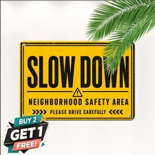 Slow Down Street Safety Caution Sign Residential Road Metal Tin Plaque picture