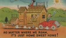  Vtg Cartoon Humor Postcard No Matter Where We Roam, It's Just Home Sweet Home  picture