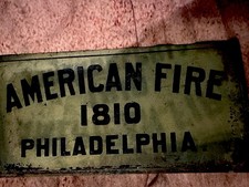 Double stamped American Fire 1810 Philadelphia Metal Sign Plaque one of a kind picture