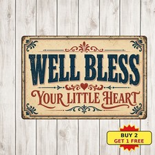 Well Bless Your Little Heart Southern Saying Metal Sign Vintage Tin Plaque 8x12 picture