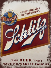 Schlitz The beer that made Milwaukee Famous Metal Sign 9
