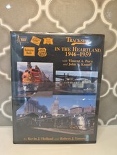 Trackside in the Heartland 1946-1959 with Vincent Purn & John Knauff. HC picture