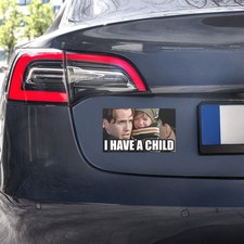 I Have A Child Funny Billy Zane Titanic Bumper Vehicle Car magnet 7.5″ × 4.5″ picture