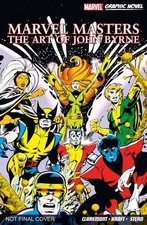Marvel Masters: The Art of John Byrne: 0 by Byrne Paperback / softback Book The picture