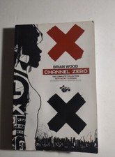 Channel Zero The Complete Collection With Becky Cloonam By Brian Wood picture