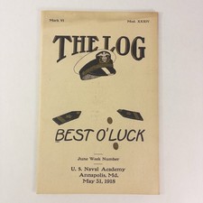 Vtg THE LOG May 31, 1918 U.S. Naval Academy Midshipmen Annapolis MD Old Magazine picture