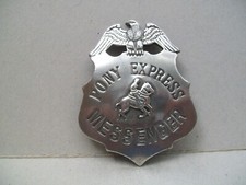 FAMOUS BADGES OF THE OLD WEST PONY EXPRESS MESSENGER BADGE picture