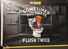 Dump Donald Trump Flag FREE USA Ship Flush Twice Liar Idiot Democrat Sign 3x5’ picture