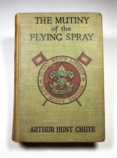 1927 THE MUTINY OF THE FLYING SPRAY BY ARTHUR HUNT CHUTE ~ EVERY BOY'S LIBRARY picture