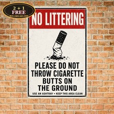 Please Do Not Throw Cigarette Butts On Ground Metal Warning Sign Plaque picture