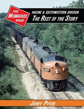 Milwaukee Road RACINE & SOUTHWESTERN Division - The Rest of the Story, BRAND NEW picture