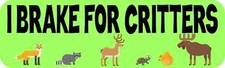 10x3 I Brake For Critters Bumper Magnet Animal Wildlife Car Truck Door Magnets picture