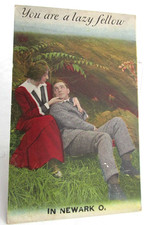 1917 NEWARK OHIO Postcard Comic Romantic Greetings Your A Lazy Fellow In Newark picture