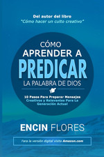 Cómo aprender a predicar la Palabra de Dios: 10 pasos para preparar mensajes cre picture