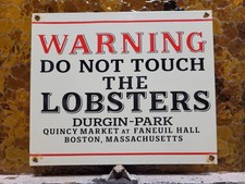 VINTAGE BOSTON PORCELAIN SIGN OLD QUINCY FANEUIL HALL WARNING DONT TOUCH LOBSTER picture