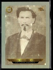 2025 Pieces of the Past Villain Edition William Preston Longley picture