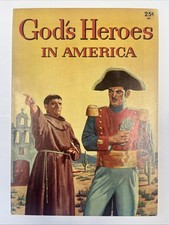 God's Heroes In America 25c Edition. 7.5, WOW.  1956. C Pix, Notes. Combo Ship picture