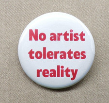 No artist tolerates reality Large 2.25” Button Nietzsche Art Philosophy Defy picture