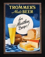 Trommer's Malt Beer Meatless Days WWII Tin Litho Sign Brooklyn NY Breweriana picture