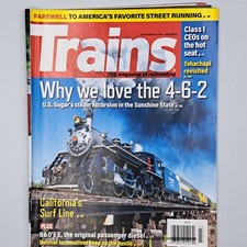 Trains Magazine July 2022 Why We Love The 4-6-2 Railroadiana Steam picture